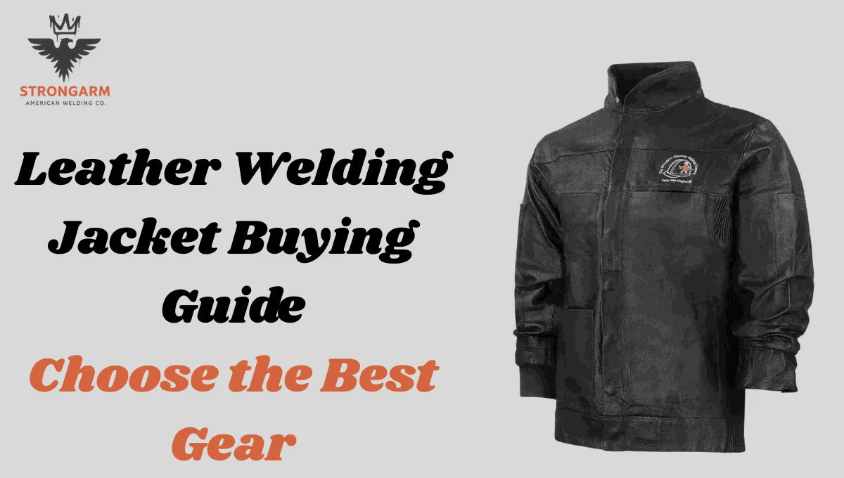 Leather Welding Jacket Buying Guide: Choose the Best Gear